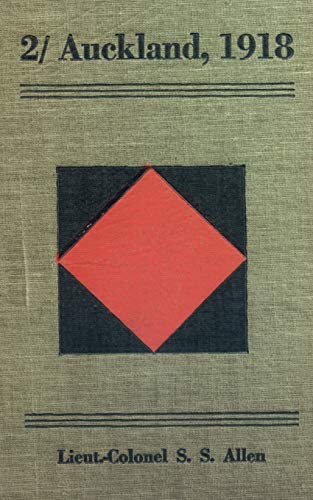 2/ Auckland, 1918: Being a Partial Record of the War Service In France of the 2/ Auckland Regiment During the Great War