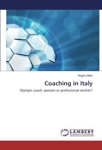 Coaching in Italy: Olympic coach: passion or professional worker?