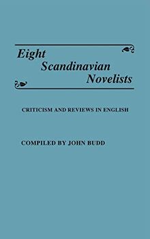 Eight Scandinavian Novelists: Criticism and Reviews in English