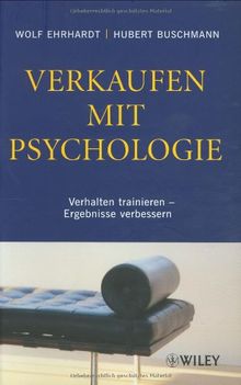 Verkaufen mit Psychologie: Verhalten trainieren - Ergebnisse verbessern