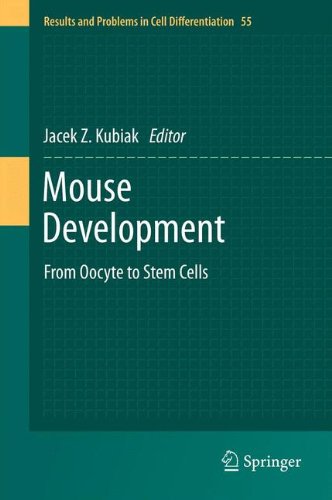Mouse Development: From Oocyte to Stem Cells (Results and Problems in Cell Differentiation)