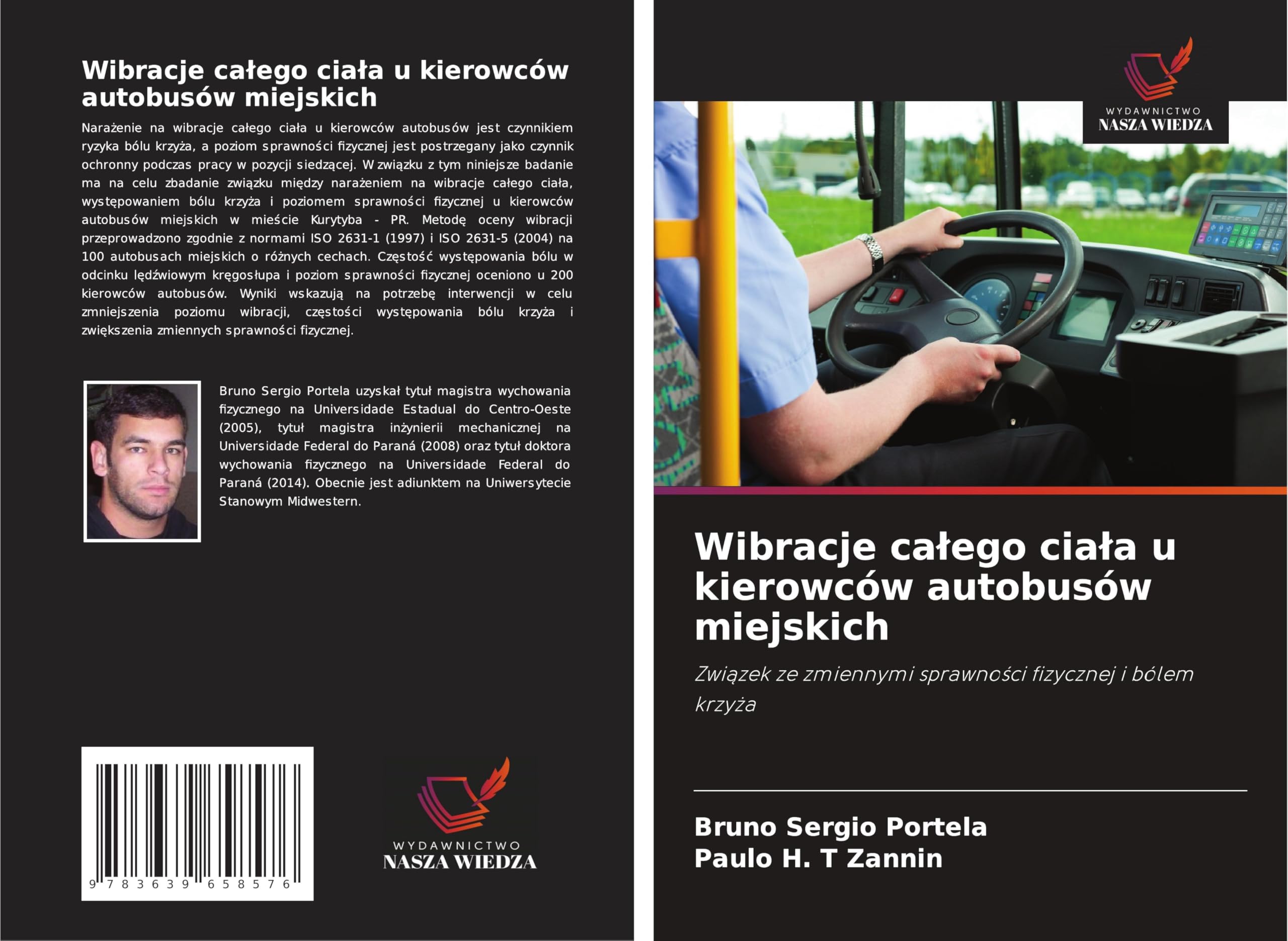Wibracje ca¿ego cia¿a u kierowców autobusów miejskich: Zwi¿zek ze zmiennymi sprawno¿ci fizycznej i bólem krzy¿a