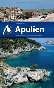 Apulien: Reisehandbuch mit vielen praktischen Tipps