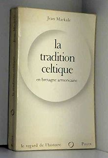 La tradition celtique en Bretagne armoricaine