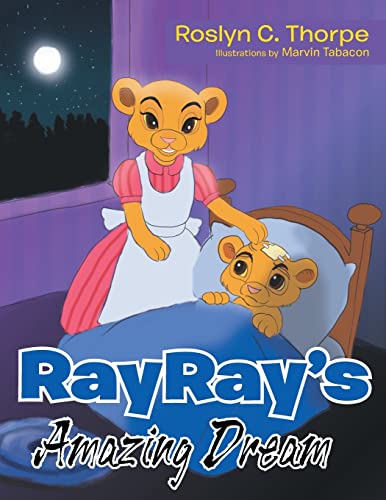 RayRay's Amazing Dream: An Adventurous Week