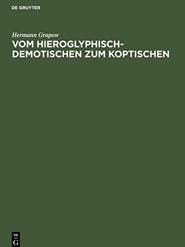 Vom Hieroglyphisch-Demotischen zum Koptischen: Ein Beitrag zur ägyptischen Sprachgeschichte