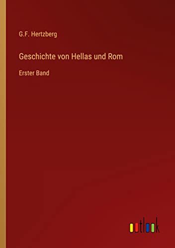 Geschichte von Hellas und Rom: Erster Band