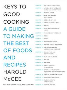 Keys to Good Cooking: A Guide to Making the Best of Foods and Recipes