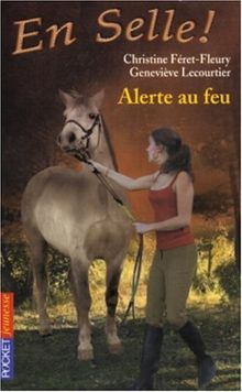 En selle !. Vol. 08. Alerte au feu