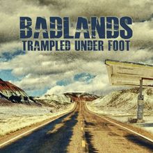 Badlands de Trampled Under Foot | CD | état bon