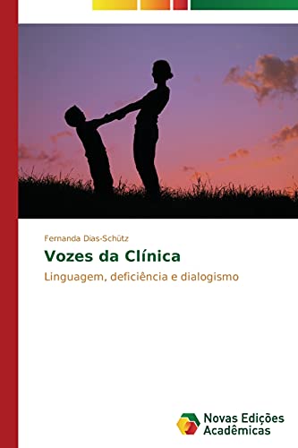 Vozes da Clínica: Linguagem, deficiência e dialogismo