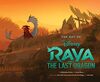 Art of Raya and the Last Dragon (Disney X Chronicle Books)