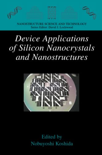 Device Applications of Silicon Nanocrystals and Nanostructures (Nanostructure Science and Technology)