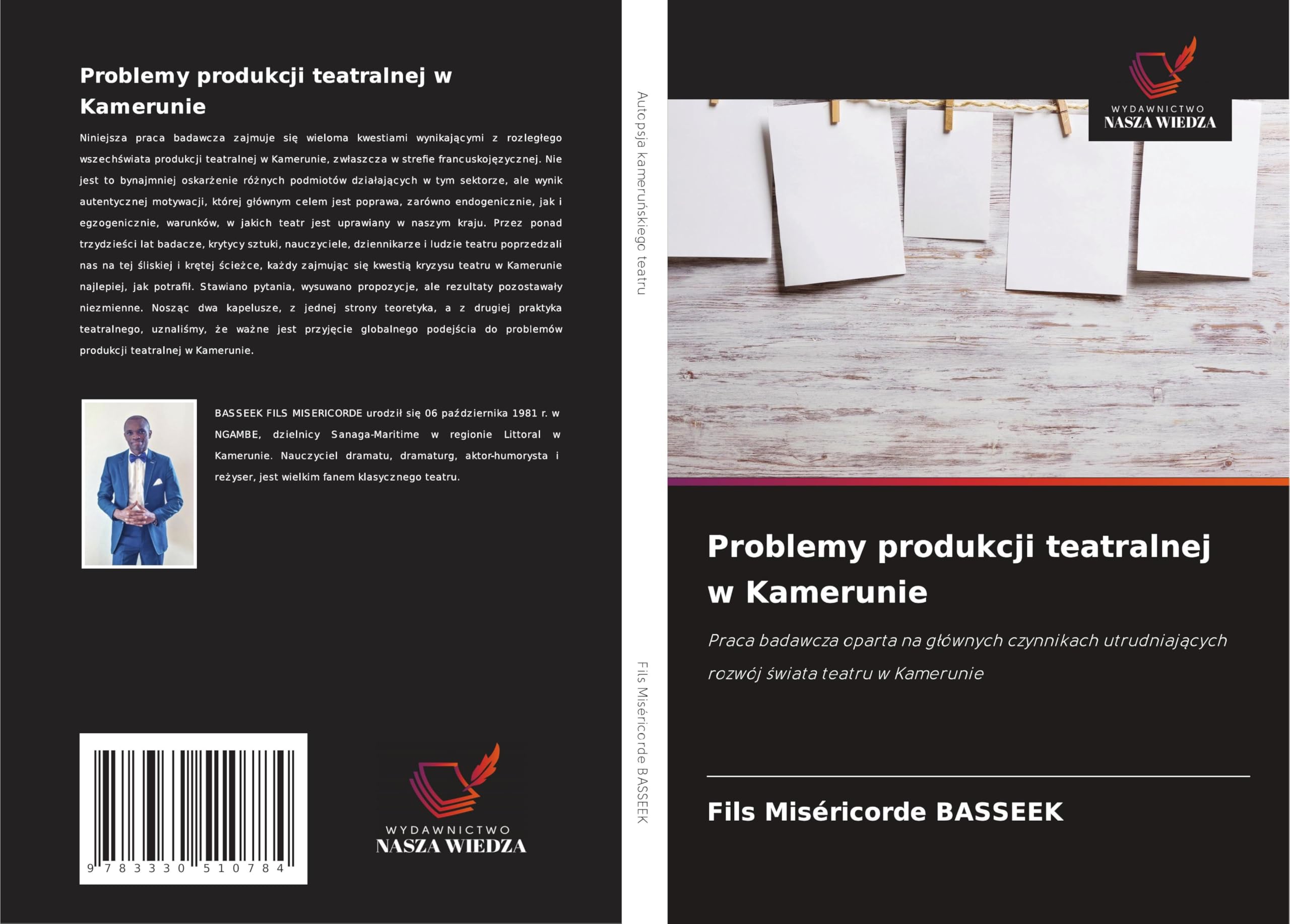 Problemy produkcji teatralnej w Kamerunie: Praca badawcza oparta na g¿ównych czynnikach utrudniaj¿cych rozwój ¿wiata teatru w Kamerunie