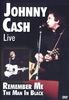 Johnny Cash - Live/Remember Me - The Man in Black