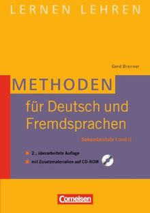 Lernen lehren: Methoden für Deutsch und Fremdsprachen: Sekundarstufe I und II. Buch mit Zusatzmaterialien auf CD-ROM