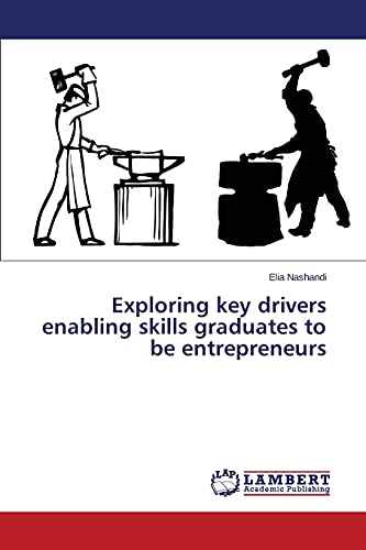 Exploring key drivers enabling skills graduates to be entrepreneurs