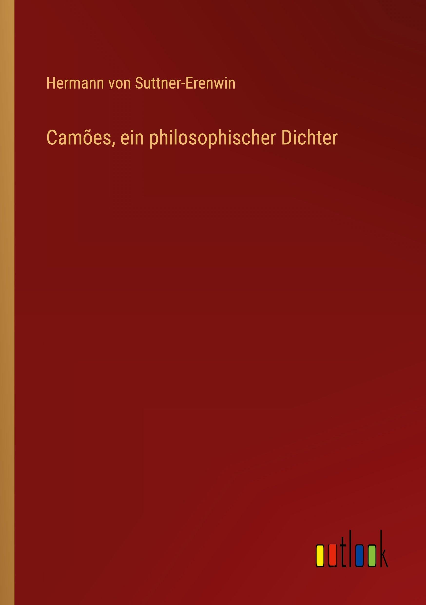 Camões, ein philosophischer Dichter
