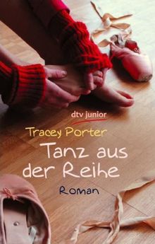 Tanz aus der Reihe: Roman