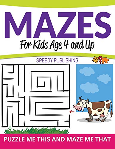 Mazes For Kids Age 4 and Up: Puzzle Me This and Maze Me That