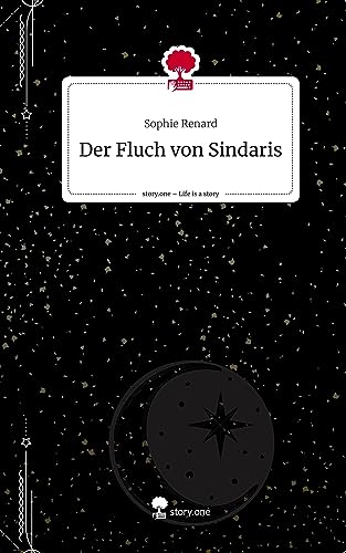 Der Fluch von Sindaris. Life is a Story - story.one