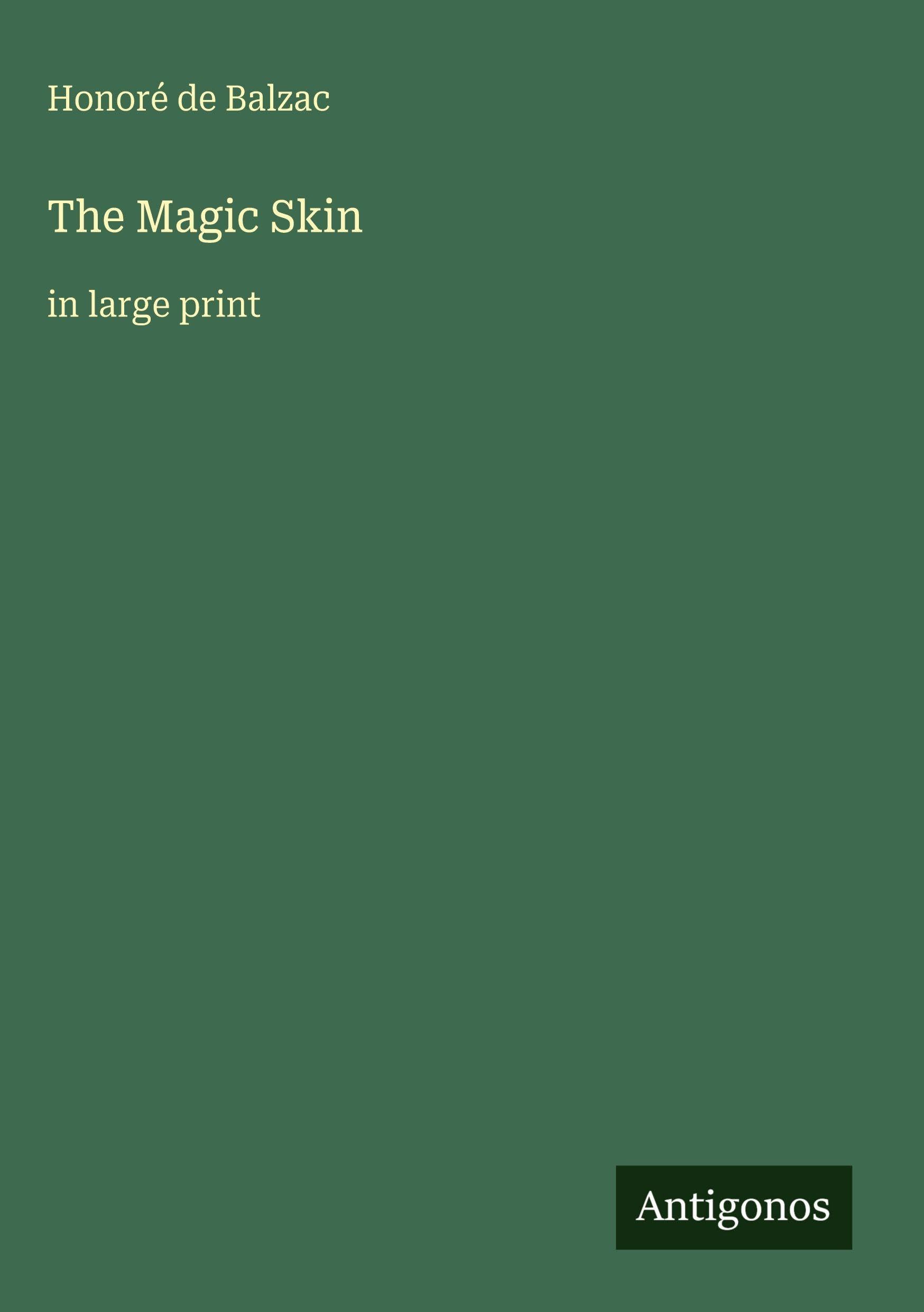 The Magic Skin: in large print