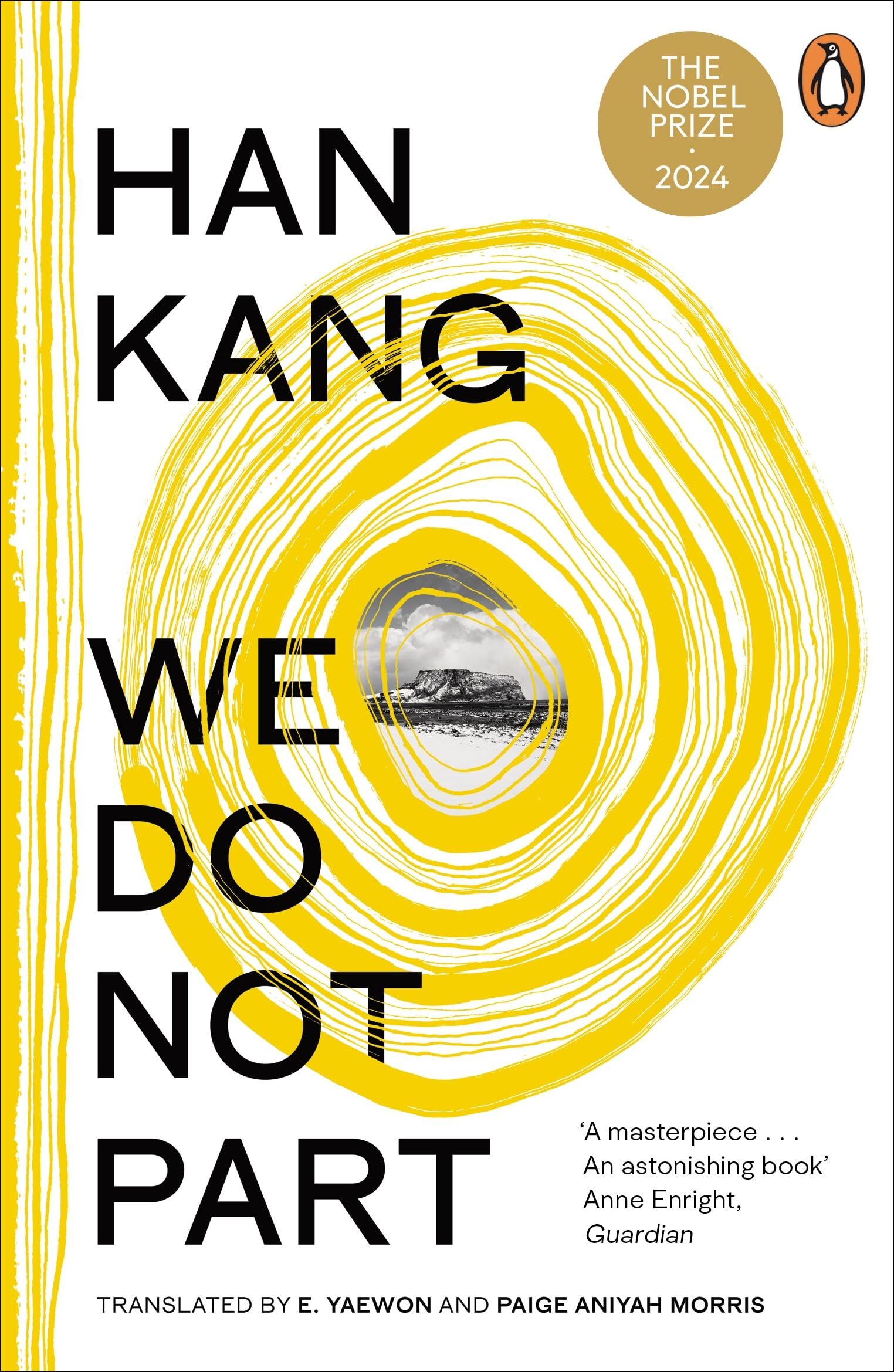 Han Kang We Do Not Part, The Instant Sunday Times Bestseller And Winner Of The 2024 Nobel Prize In Literature