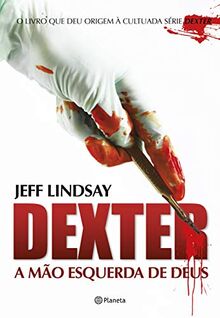 Dexter. A Mão Esquerda de Deus (Em Portuguese do Brasil)