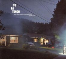 And Then Nothing Turned Itself Inside-Out von Yo la Tengo | CD | Zustand gut