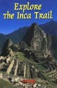 Explore the Inca Trail (Rucksack Readers)