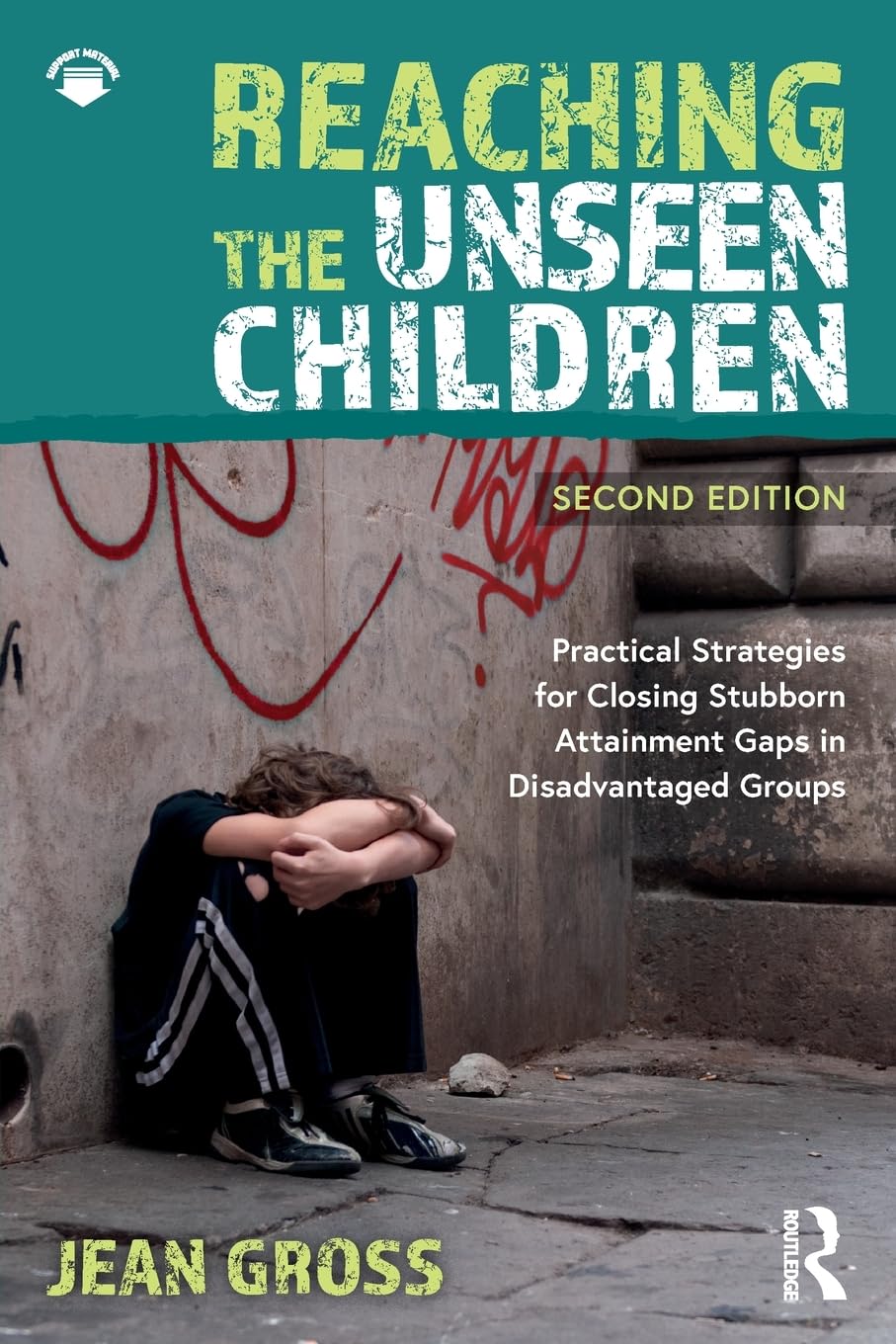 Reaching the Unseen Children: Practical Strategies for Closing Stubborn Attainment Gaps in Disadvantaged Groups