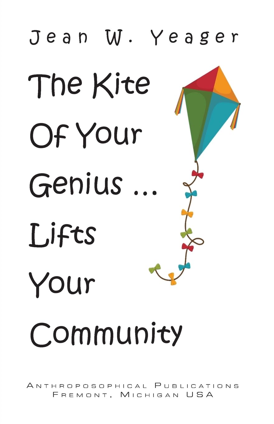 The Kite of Your Genius: ... Lifts Your Community