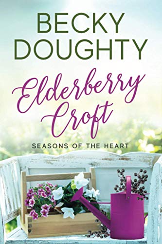 Elderberry Croft: Seasons of the Heart