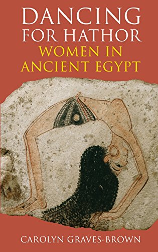 Dancing for Hathor: Women in Ancient Egypt