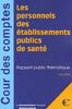 Les personnels des établissements publics de santé : rapport public thématique, mai 2006
