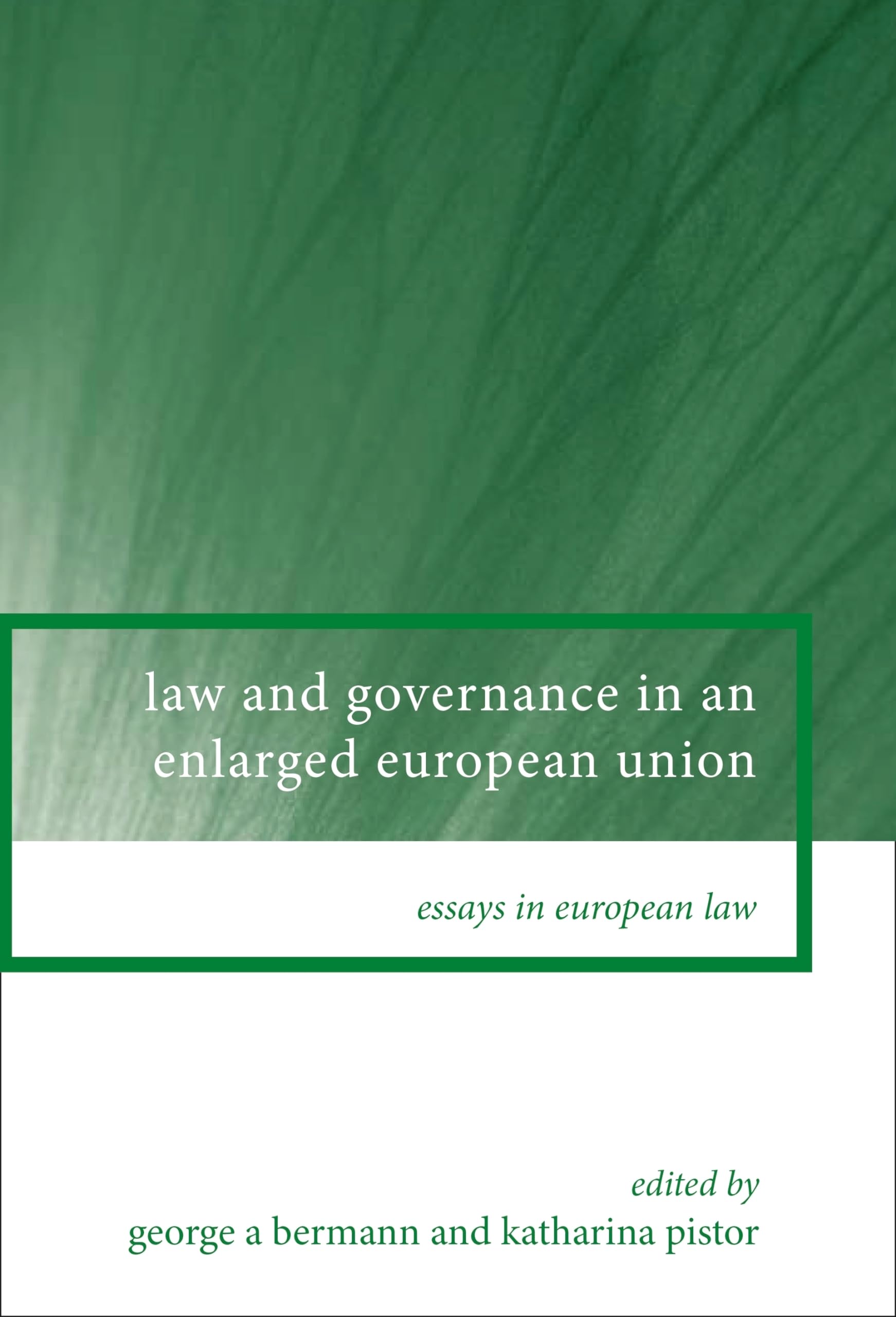 Law and Governance in an Enlarged European Union (Essays in European Law, Band 5)