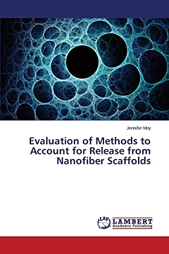 Evaluation of Methods to Account for Release from Nanofiber Scaffolds