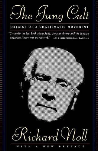 The Jung Cult: The Origins of a Charismatic Movement