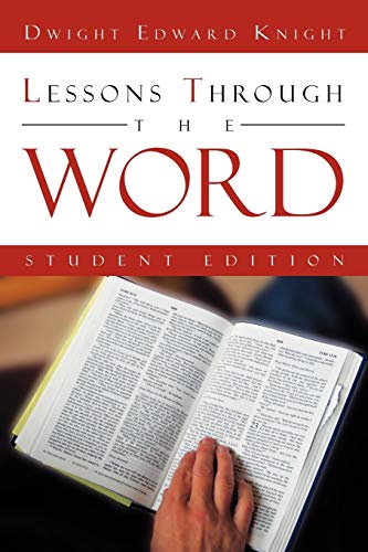 Lessons Through The Word: Instructors Edition: Student Edition