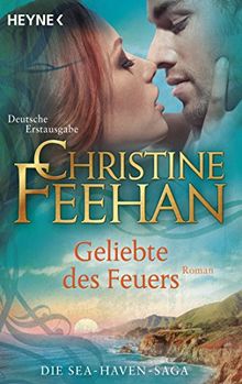 Geliebte des Feuers: Roman - (Sea Haven, Band 5)