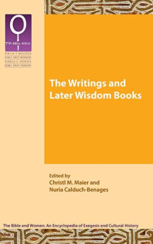 The Writings and Later Wisdom Books (Society and Biblical Literature The Bible and Women)