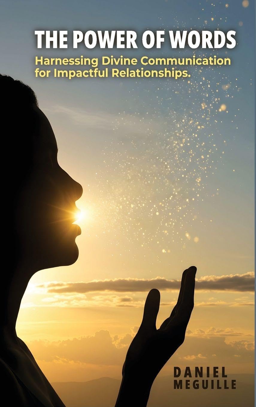 The Power of Words: Harnessing Divine Communication for Impactful Relationships