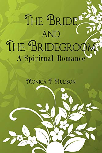 The Bride and The Bridegroom: A Spiritual Romance