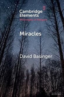 Miracles (Elements in the Philosophy of Religion)