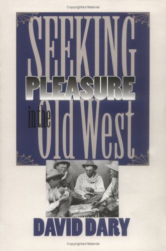 Seeking Pleasure in the Old West