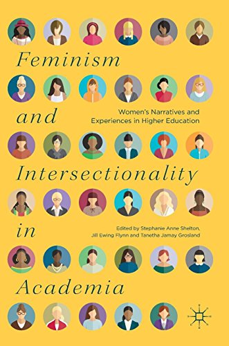 Feminism and Intersectionality in Academia: Women’s Narratives and Experiences in Higher Education