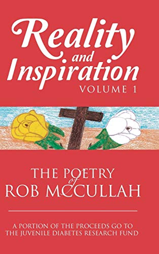 Reality and Inspiration Volume 1: The Poetry of Rob McCullah