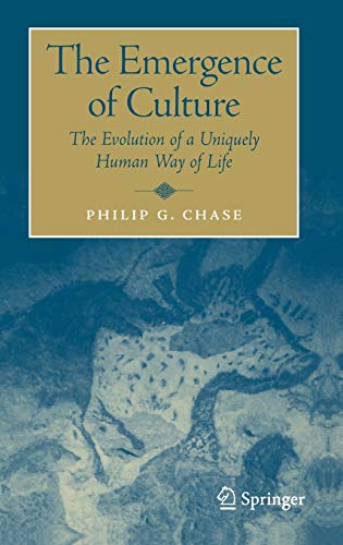 The Emergence of Culture: The Evolution of a Uniquely Human Way of Life
