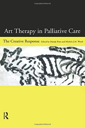 Mandy Pratt Art Therapy In Palliative Care, The Creative Response