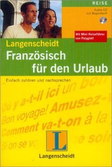 Französisch für den Urlaub. CD: Einfach zuhören und nachsprechen